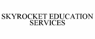 SKYROCKET EDUCATION SERVICES