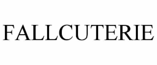 FALLCUTERIE