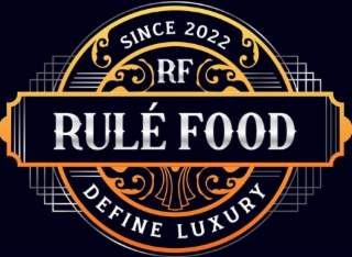 SINCE 2022 RF RULE FOOD DEFINE LUXURY