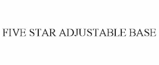 FIVE STAR ADJUSTABLE BASE