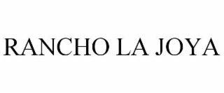 RANCHO LA JOYA