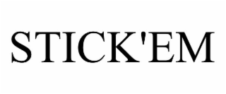 STICK'EM