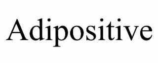 ADIPOSITIVE
