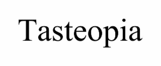 TASTEOPIA