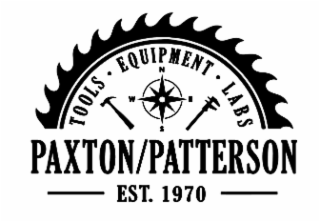 PAXTON/PATTERSON TOOLS EQUIPMENT LABS EST. 1970