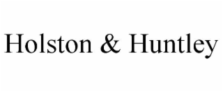 HOLSTON & HUNTLEY