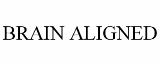 BRAIN ALIGNED