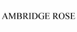 AMBRIDGE ROSE