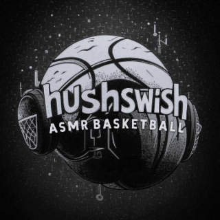 HUSHSWISH ASMR BASKETBALL