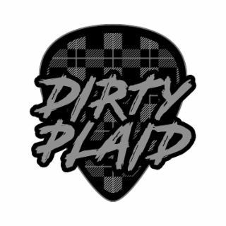 DIRTY PLAID