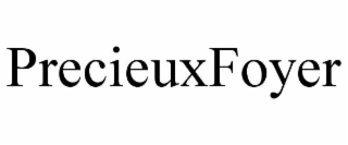 PRECIEUXFOYER