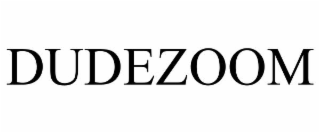 DUDEZOOM