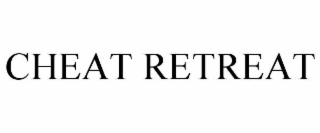 CHEAT RETREAT