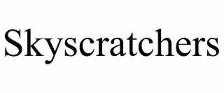 SKYSCRATCHERS