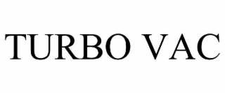 TURBO VAC