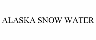 ALASKA SNOW WATER