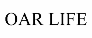 OAR LIFE