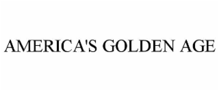 AMERICA'S GOLDEN AGE