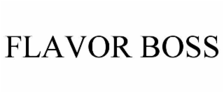 FLAVOR BOSS