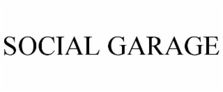 SOCIAL GARAGE