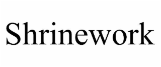 SHRINEWORK