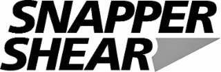 SNAPPER SHEAR
