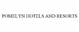 POMELYN HOTELS AND RESORTS