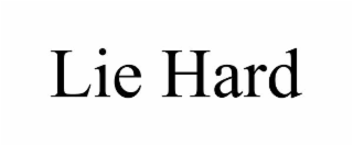 LIE HARD
