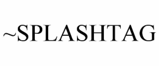 ~SPLASHTAG