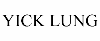 YICK LUNG
