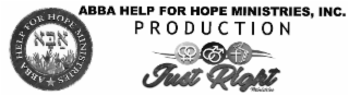 RIGHT ABBA HELP FOR HOPE MINISTRIES, INC. PRODUCTION JUST MINISTRIES ABBA HELP FOR NDN HOPE MINISTRIES. THE LETTERS NDN ARE HEBREW WORDS IN THE LOGO DESIGN THERE IS NO ENGLISH WORD OR CHARACTER. HEBRE