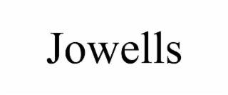 JOWELLS