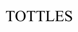 TOTTLES