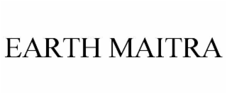 EARTH MAITRA