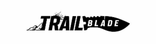 TRAIL BLADE