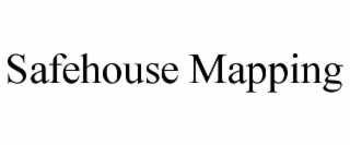SAFEHOUSE MAPPING