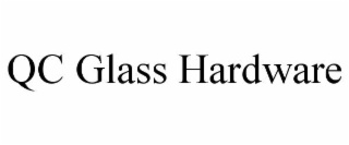 QC GLASS HARDWARE