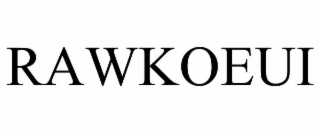 RAWKOEUI