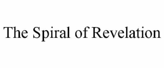 THE SPIRAL OF REVELATION