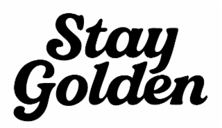 STAY GOLDEN