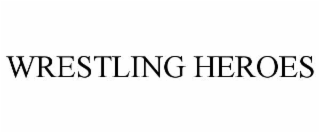 WRESTLING HEROES