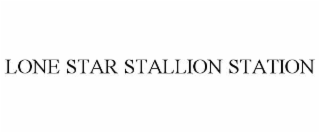 LONE STAR STALLION STATION