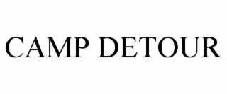 CAMP DETOUR