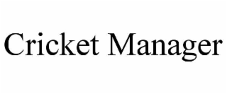 CRICKET MANAGER