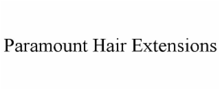 PARAMOUNT HAIR EXTENSIONS