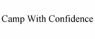 CAMP WITH CONFIDENCE