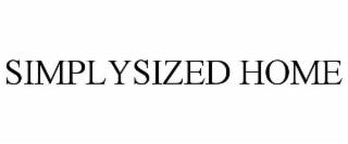 SIMPLYSIZED HOME