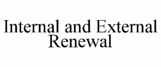 INTERNAL AND EXTERNAL RENEWAL