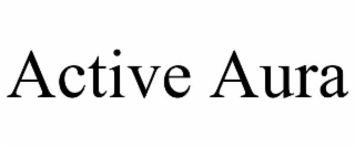 ACTIVE AURA