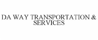 DA WAY TRANSPORTATION & SERVICES